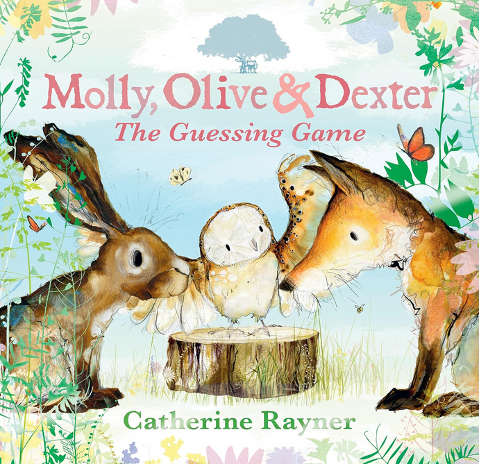 Front cover of the hardback edition of 'Molly, Olive and Dexter: The Guessing Game' by Catherine Rayner. Featuring an illustration of a fox, an owl and a hare surrounded by green, yellow and blue foliage and oak leaves. 