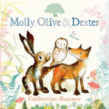 Load image into Gallery viewer, Front cover of the hardback edition of &#39;Molly, Olive and Dexter: Three Best Friends&#39; by Catherine Rayner. Featuring an illustration of a fox, an owl and a hare surrounded by pink, yellow and blue foliage and oak leaves. 